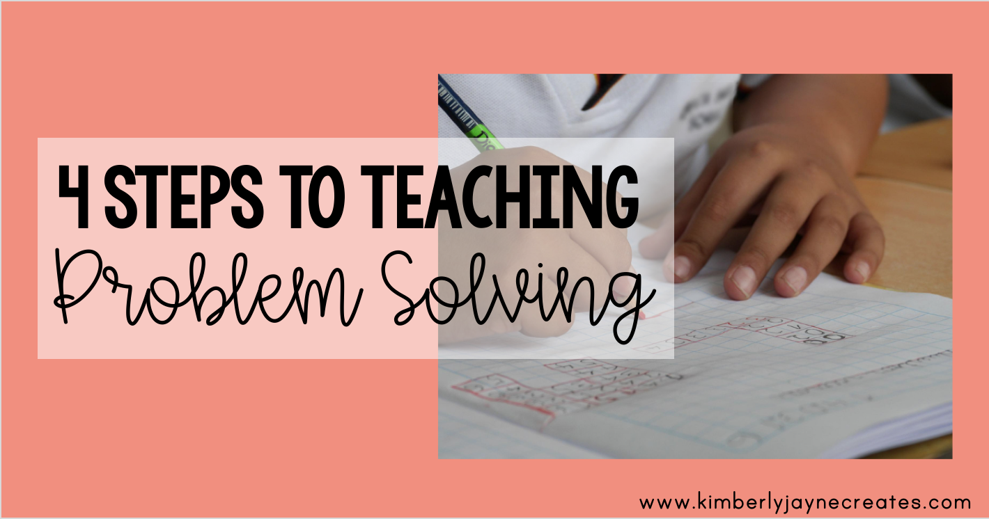 4 steps to teaching problem solving