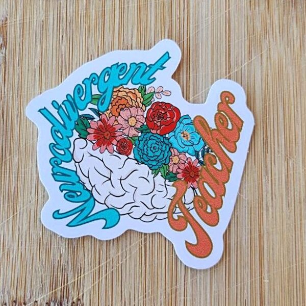 Neurodivergent_teacher_sticker